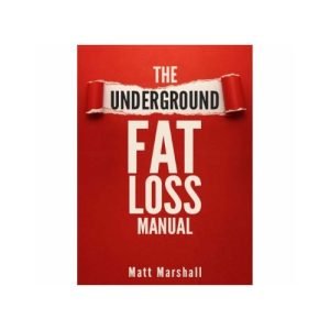 The Underground Fat Loss Manual