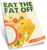 Eat the Fat off